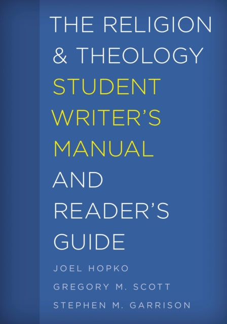 Book cover of: Religion and Theology Student Writer's Manual and Reader's Guide. By: Stephen M. Garrison