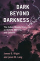 Book cover of: Dark Beyond Darkness. By: James G. Blight