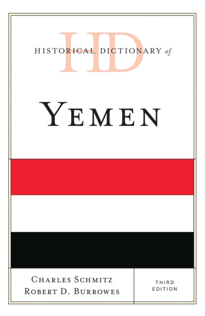 Book cover of: Historical Dictionary of Yemen. By: Charles Schmitz