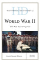 Book cover of: Historical Dictionary of World War II. By: Anne Sharp Wells