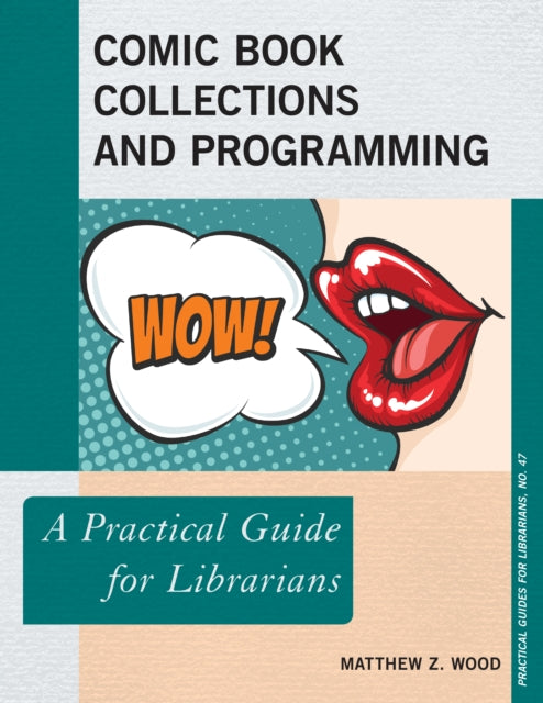 Book cover of: Comic Book Collections and Programming. By: Matthew Z. Wood