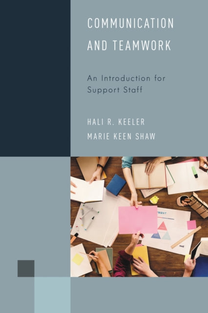 Book cover of: Communication and Teamwork. By: Hali R. Keeler