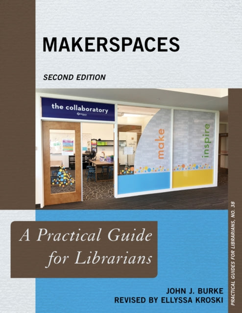 Book cover of: Makerspaces. By: John J. Burke