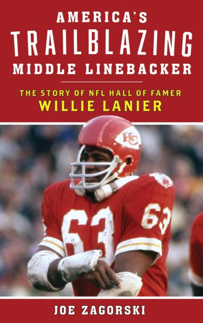 Book cover of: America's Trailblazing Middle Linebacker. By: Joe Zagorski