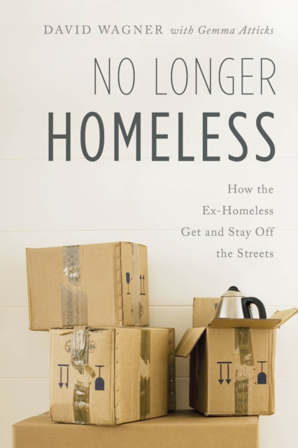 Book cover of: No Longer Homeless. By: David Wagner
