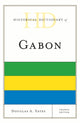 Book cover of: Historical Dictionary of Gabon. By: Douglas A. Yates