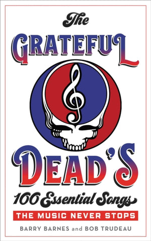 Grateful Dead's 100 Essential Songs