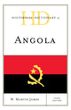 Book cover of: Historical Dictionary of Angola. By: W. Martin James