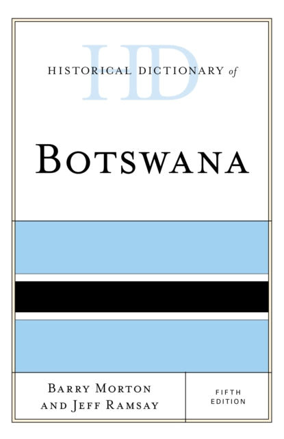 Book cover of: Historical Dictionary of Botswana. By: Barry Morton
