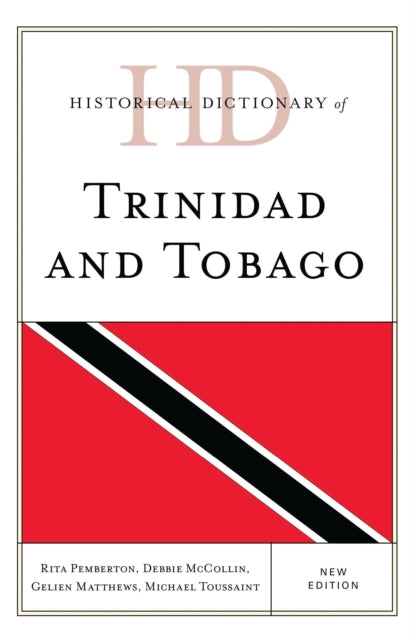 Book cover of: Historical Dictionary of Trinidad and Tobago. By: Rita Pemberton