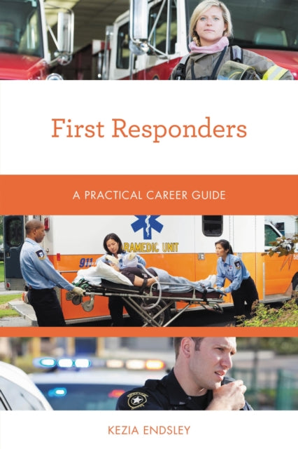 Book cover of: First Responders. By: Kezia Endsley
