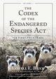 Book cover of: Codex of the Endangered Species Act. By: Lowell E. Baier