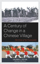 Book cover of: Century of Change in a Chinese Village. By: Lin Juren