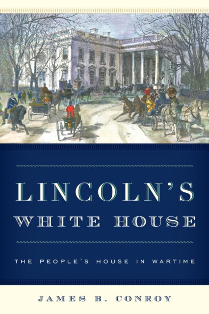 Lincoln's White House