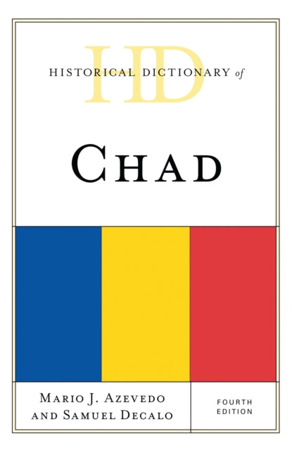Book cover of: Historical Dictionary of Chad. By: Mario J. Azevedo
