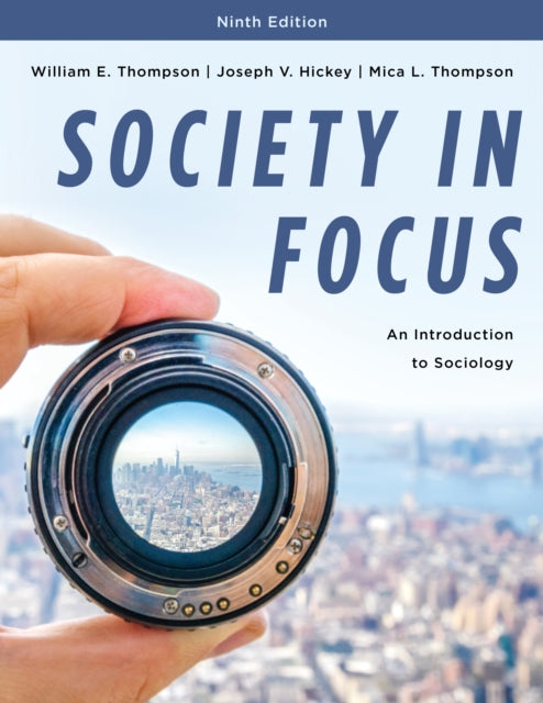 Book cover of: Society in Focus. By: William E. Thompson