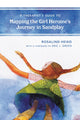Book cover of: Therapist's Guide to Mapping the Girl Heroine’s Journey in Sandplay. By: Rosalind Heiko