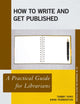 Book cover of: How to Write and Get Published. By: Tammy Ivins