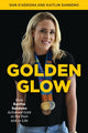 Book cover of: Golden Glow. By: Dan D'Addona