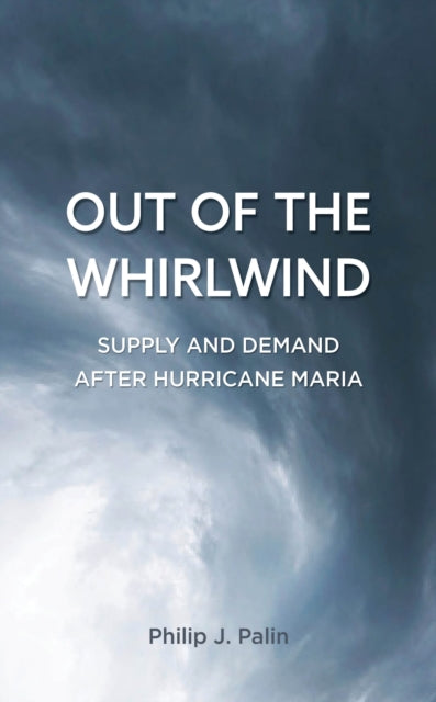 Book cover of: Out of the Whirlwind. By: Philip J. Palin