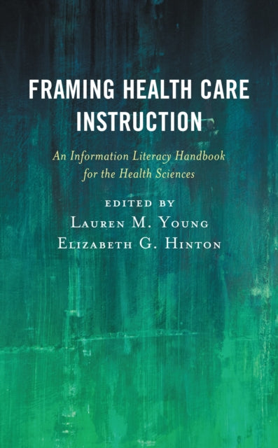 Framing Health Care Instruction