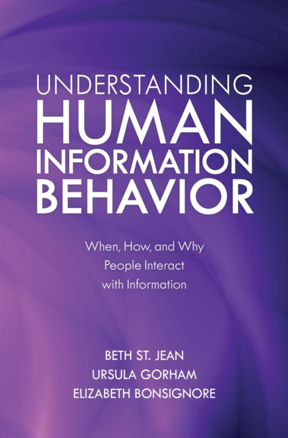 Book cover of: Understanding Human Information Behavior. By: Beth St. Jean