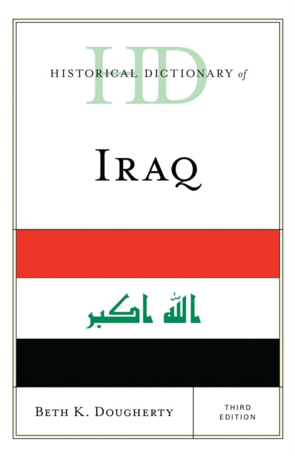 Book cover of: Historical Dictionary of Iraq. By: Beth K. Dougherty