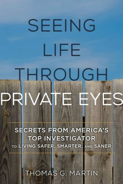 Book cover of: Seeing Life through Private Eyes. By: Thomas G. Martin