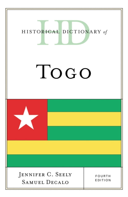 Book cover of: Historical Dictionary of Togo. By: Jennifer C. Seely