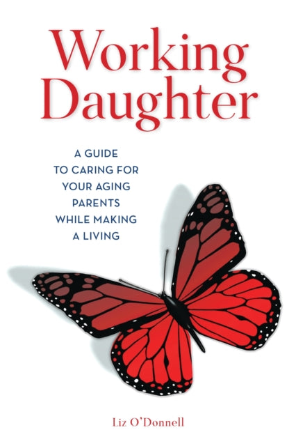 Book cover of: Working Daughter. By: Liz O'Donnell