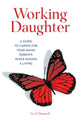Book cover of: Working Daughter. By: Liz O'Donnell