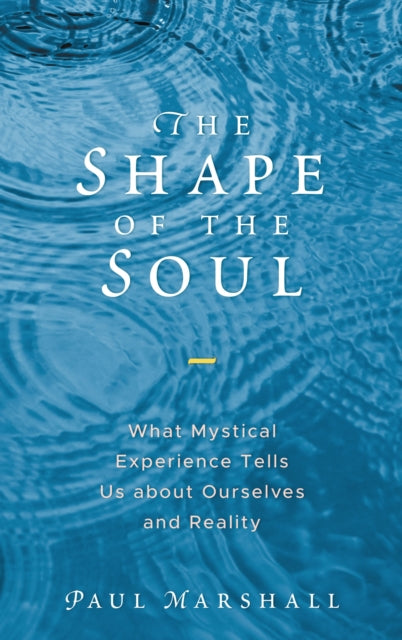 Book cover of: Shape of the Soul. By: Paul Marshall