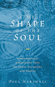 Book cover of: Shape of the Soul. By: Paul Marshall