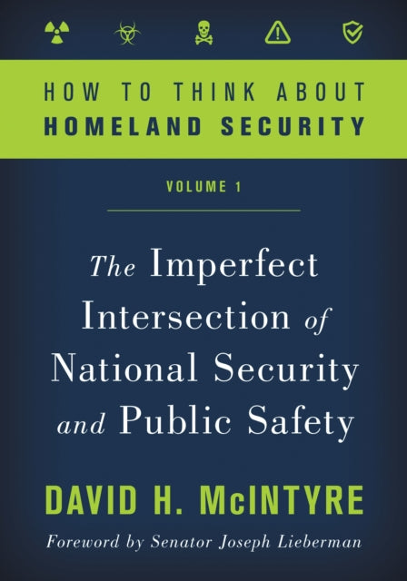 Book cover of: How to Think about Homeland Security. By: David H. McIntyre