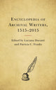 Book cover of: Encyclopedia of Archival Writers, 1515 - 2015. By: Luciana Duranti
