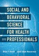 Book cover of: Social and Behavioral Science for Health Professionals. By: Brian P. Hinote