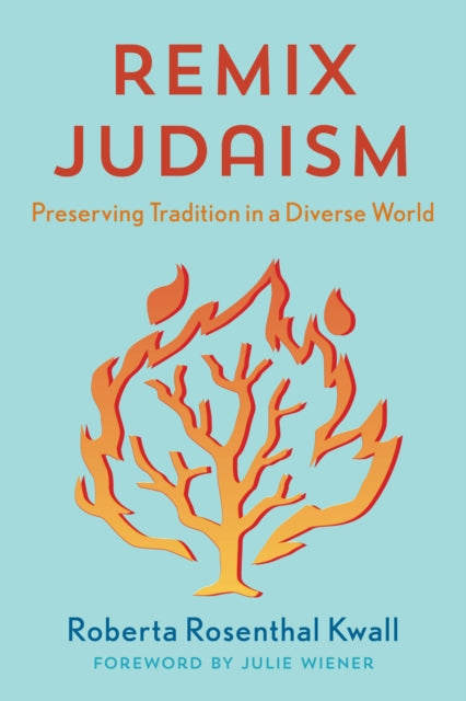 Book cover of: Remix Judaism. By: Roberta Rosenthal Kwall
