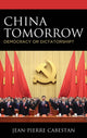 Book cover of: China Tomorrow. By: Jean-Pierre Cabestan