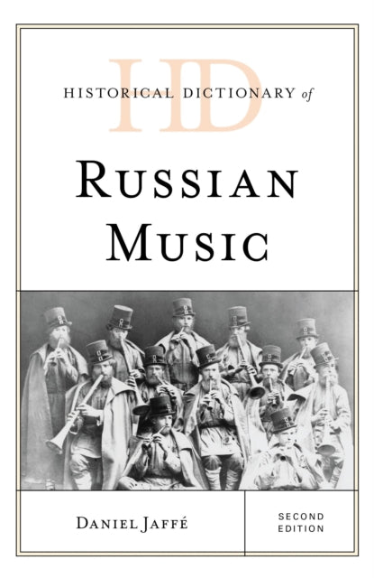 Book cover of: Historical Dictionary of Russian Music. By: Daniel Jaffé