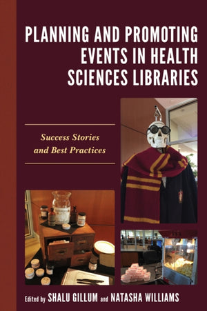 Planning and Promoting Events in Health Sciences Libraries