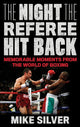 Book cover of: Night the Referee Hit Back. By: Mike Silver