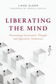 Book cover of: Liberating the Mind. By: Linda Elder