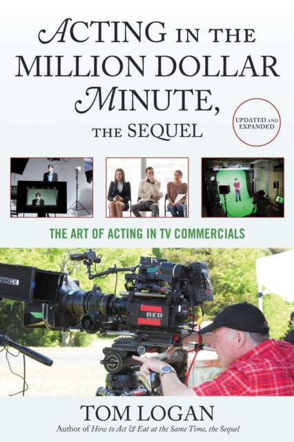Book cover of: Acting in the Million Dollar Minute. By: Tom Logan