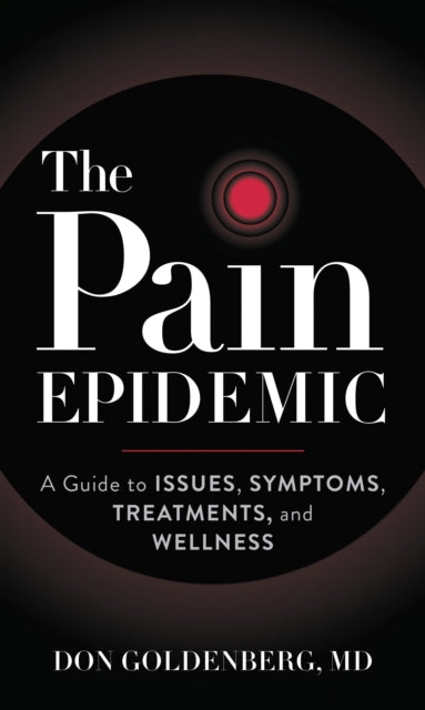 Book cover of: Pain Epidemic. By: D. O. N. GOLDENBERG