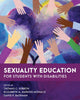 Book cover of: Sexuality Education for Students with Disabilities. By: Thomas C. Gibbon