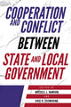 Book cover of: Cooperation and Conflict between State and Local Government. By: Russell L. Hanson