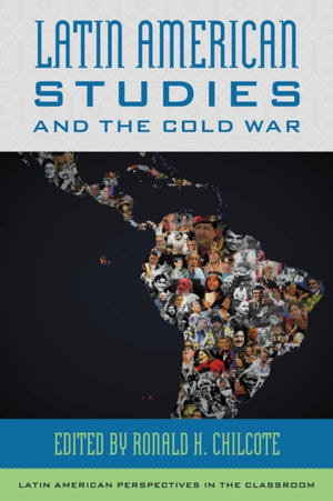 Latin American Studies and the Cold War