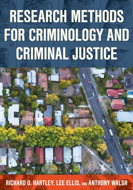 Book cover of: Research Methods for Criminology and Criminal Justice. By: Richard D. Hartley