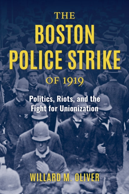 Book cover of: Boston Police Strike of 1919. By: Willard M. OLIVER