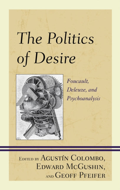 Book cover of: Politics of Desire. By: MCGUSHIN/COLOMBO/PFE